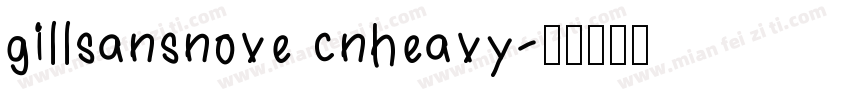 gillsansnove cnheavy字体转换